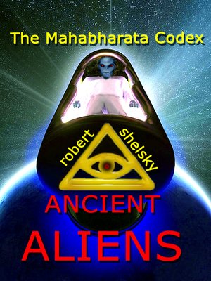 cover image of The Mahabharata Codex Ancient Aliens